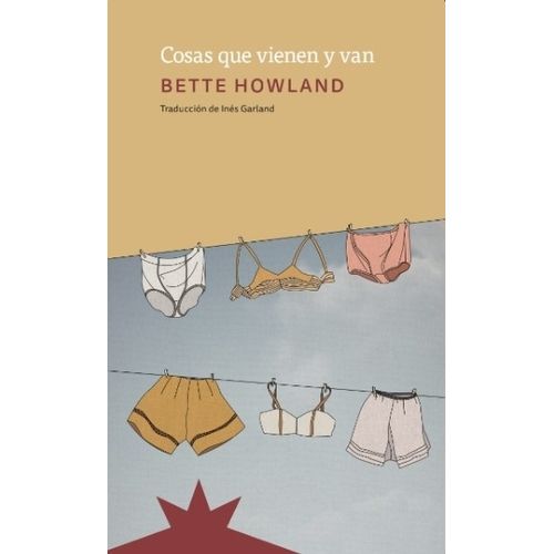 COSAS QUE VIENEN Y VAN - BETTE HOWLAND