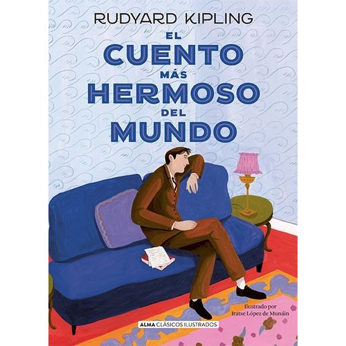 EL CUENTO MAS HERMOSO DEL MUNDO - CLASICOS ILUSTRADOS