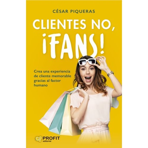 CLIENTES NO, FANS! - CESAR PIQUERAS