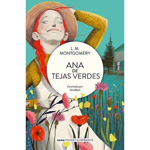 ANA DE TEJAS VERDES - POCKET ILUSTRADOS - L. M. MONTGOMERY