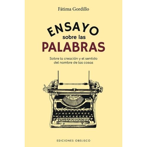 ENSAYO SOBRE LAS PALABRAS - FATIMA GORDILLO