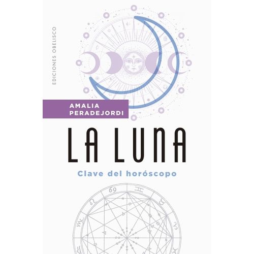 LA LUNA - CLAVE DEL HOROSCOPO - AMALIA PERADEJORDI