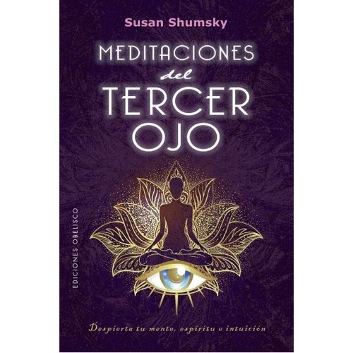 MEDITACIONES DEL TERCER OJO - SUSAN SHUMSKY