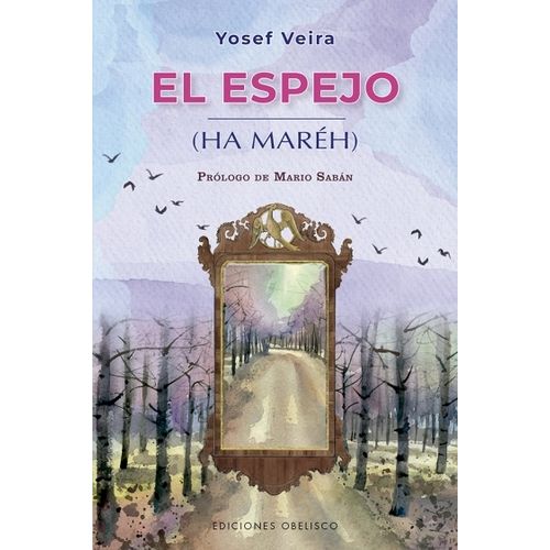 EL ESPEJO - HA MAREH - YOSEF VEIRA