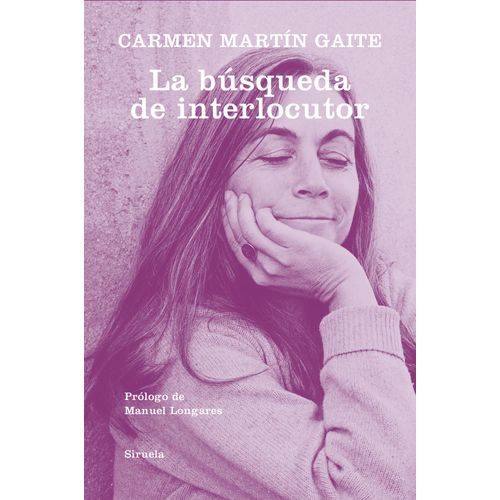 LA BUSQUEDA DEL INTERLOCUTOR - CARMEN MARTIN GAITE