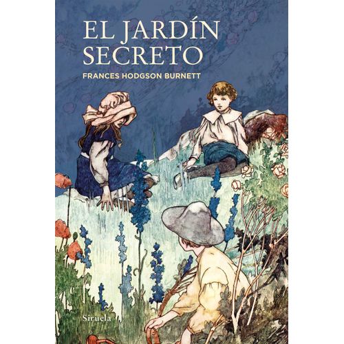 EL JARDIN SECRETO - FRANCES HODGSON BURNETT