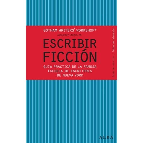 ESCRIBIR FICCION - GUIA PRACTICA