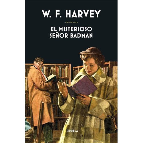 EL MISTERIOSO SEÑOR BADMAN - WILLIAM FRYER HARVEY