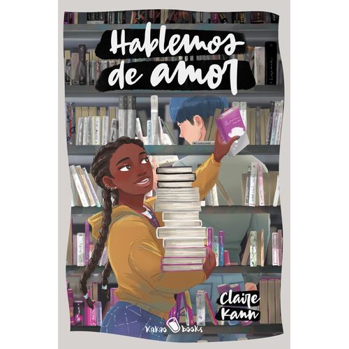 HABLEMOS DE AMOR - CLAIRE KANN