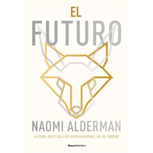 EL FUTURO - NAOMI ALDERMAN