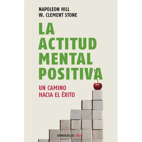 LA ACTITUD MENTAL POSITIVA - HILL / STONE