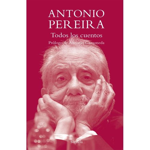 TODOS LOS CUENTOS - ANTONIO PEREIRA