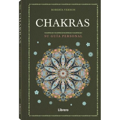 CHAKRAS - SU GUIA PERSONAL - ROBERTA VERNON