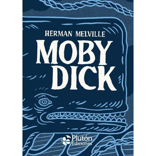 MOBY DICK - HERMAN MELVILLE