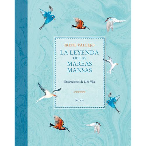 LA LEYENDA DE LAS MAREAS MANSAS - IRENE VALLEJO