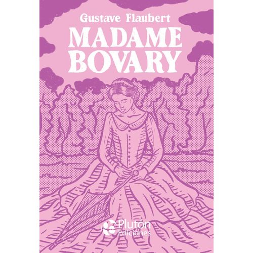 MADAME BOVARY - GUSTAVE FLAUBERT