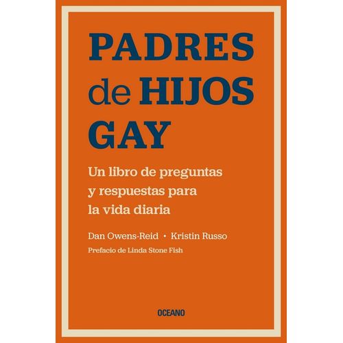 PADRES DE HIJOS GAY - PREGUNTAS Y RESPUESTAS