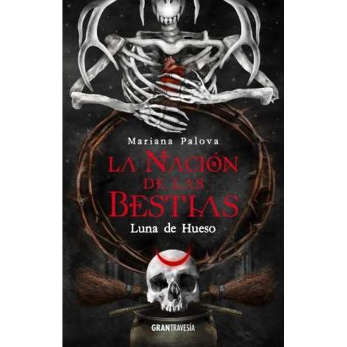 LUNA DE HUESO - LA NACION DE LAS BESTIAS 3