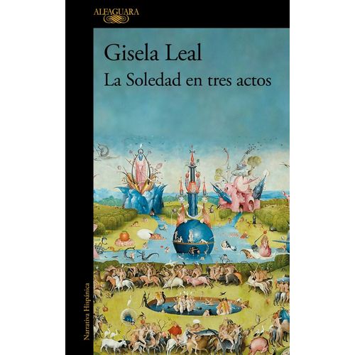 LA SOLEDAD EN TRES ACTOS - GISELA LEAL