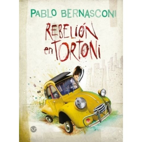 REBELION EN TORTONI - PABLO BERNASCONI