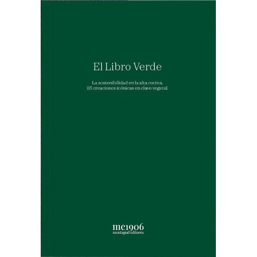 EL LIBRO VERDE - LA SOSTENIBILIDAD EN LA ALTA COCINA