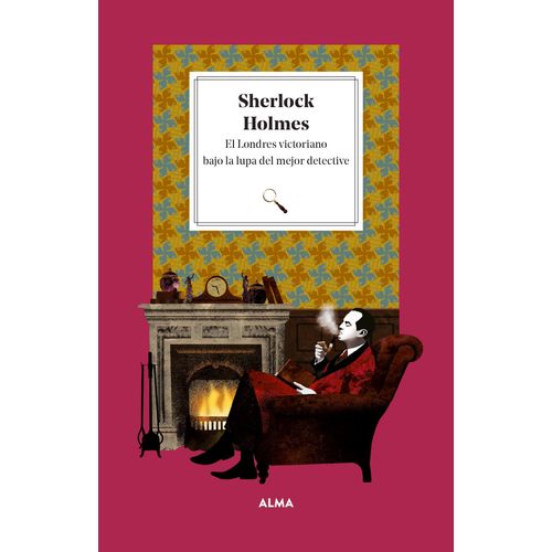 SHERLOCK HOLMES - EL LONDRES VICTORIANO BAJO LA LUPA DEL MEJ