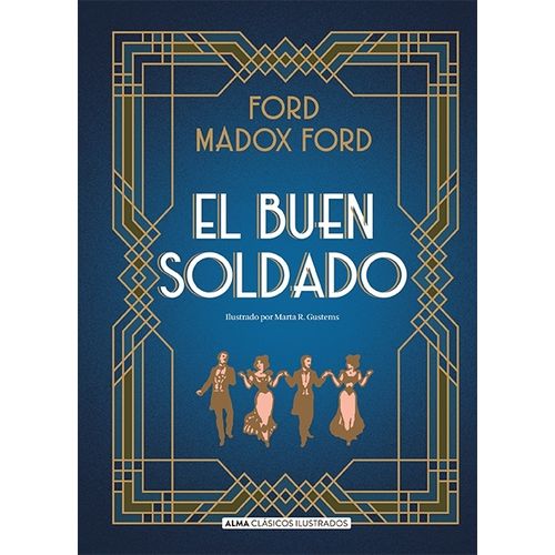 EL BUEN SOLDADO - CLASICOS ILUSTRADOS - FORD MADOX FORD - GU