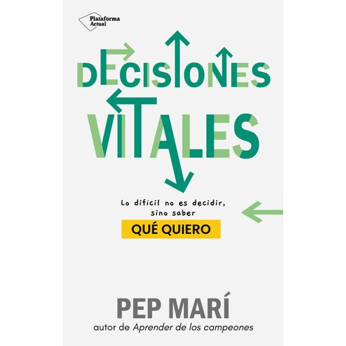 DECISIONES VITALES - PEP MARI