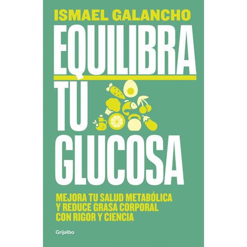 EQUILIBRA TU GLUCOSA - ISMAEL GALANCHO