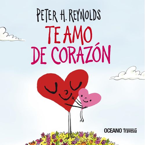 TE AMO DE CORAZON - PETER H. REYNOLDS