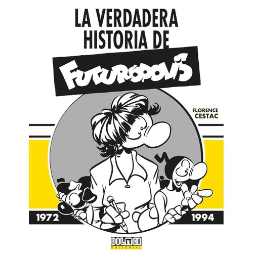 LA VERDADERA HISTORIA DE FUTUROPOLIS - FLORENCE CESTAC