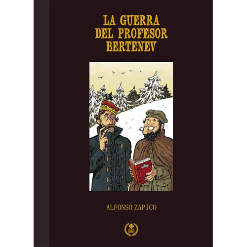LA GUERRA DEL PROFESOR BERTENEV - ALFONSO ZAPICO