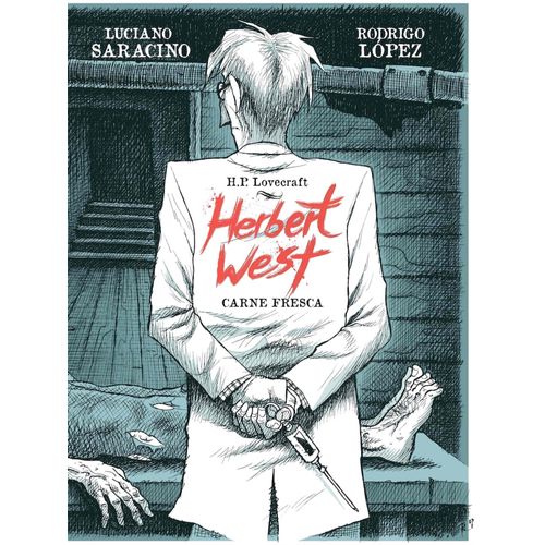 HERBERT WEST - CARNE FRESCA - H. P. LOVECRAFT