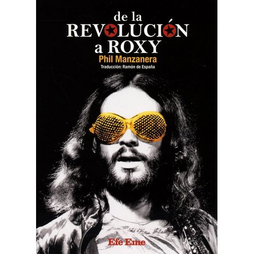 DE LA REVOLUCION A ROXY - PHIL MANZANERA