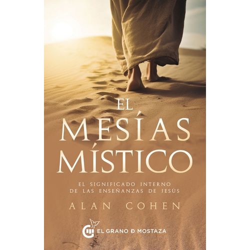 EL MESIAS MISTICO - ALAN COHEN