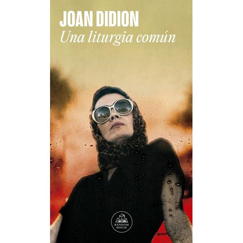 UNA LITURGIA COMUN - JOAN DIDION