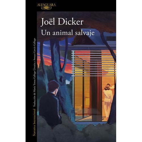 UN ANIMAL SALVAJE - JOEL  DICKER