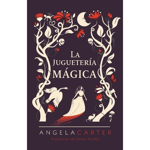 LA JUGUETERIA MAGICA - ANGELA CARTER