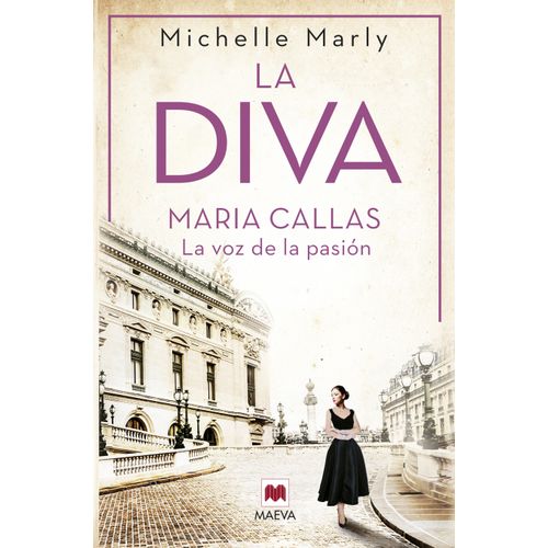 LA DIVA - MARIA CALLAS - LA VOZ DE LA PASION- MICHELLE MARLY