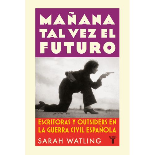 MAÑANA TAL VEZ EL FUTURO - SARAH WATLING