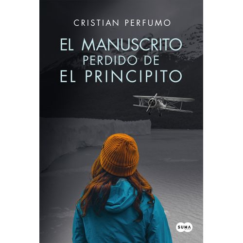 EL MANUSCRITO PERDIDO DE EL PRINCIPITO - CRISTIAN PERFUMO