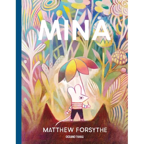 LIBRO MINA - MATTHEW FORSYTHE LIBRO MINA - MATTHEW FORSYTHE