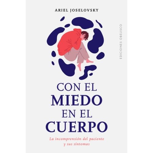 CON EL MIEDO EN EL CUERPO - ARIEL JOSELOVSKY