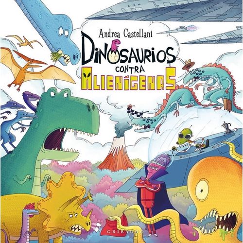 DINOSAURIOS CONTRA ALIENIGENAS - ANDREA CASTELLANI