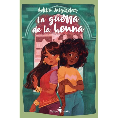 LA GUERRA DE LA HENNA - ADIBA JAIGIRDAR