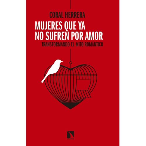 MUJERES QUE YA NO SUFREN POR AMOR - CORAL HERRERA