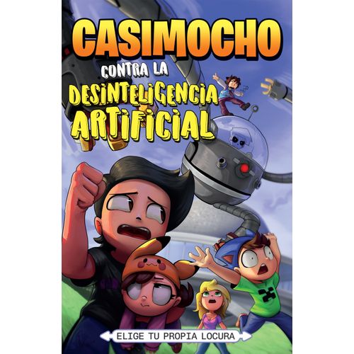 CASIMOCHO CONTRA LA DESINTELIGENCIA ARTIFICIAL - ELIGE TU PR