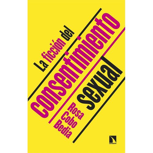 LA FICCION DEL CONSENTIMIENTO SEXUAL - ROSA COBO VEDIA