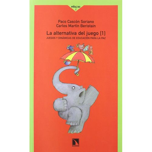 LA ALTERNATIVA DEL JUEGO 1 - CASCON SORIANO - BERISTAIN