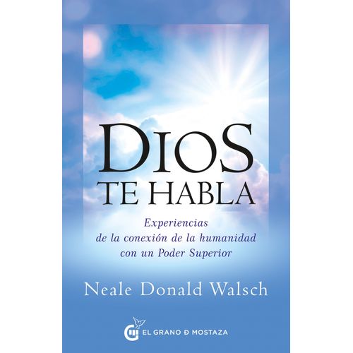 DIOS TE HABLA - NEALE DONALD WALSCH